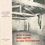 Dalle trincee dello spirito in saio francescano