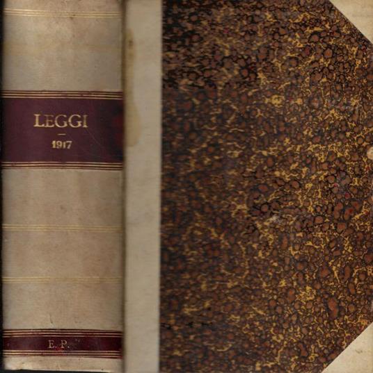 Le leggi e i decreti reali secondo l'ordine della inserzione nella Gazzetta Ufficiale Anno 1917 - copertina