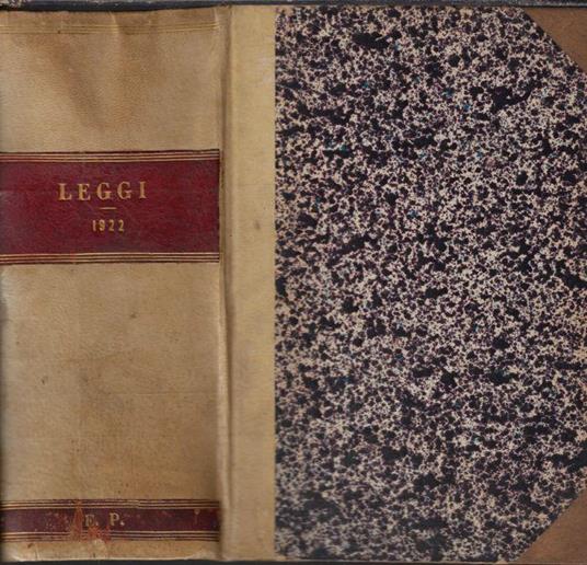 Le leggi e i decreti reali secondo l'ordine della inserzione nella Gazzetta Ufficiale Anno 1922 - copertina