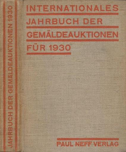 Internationales Jahrbuch der Gemaldeauktionen fur 1930 - copertina