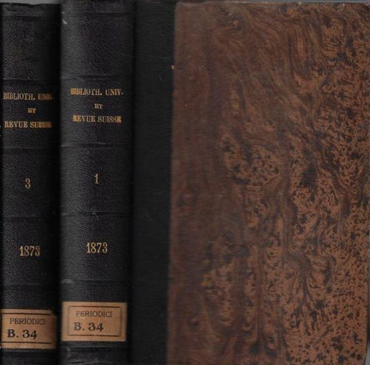 Bibliothèque universelle et Revue Suisse nouvelle période tome XLVI-XLVIII 1873 - copertina