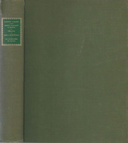 Canti italiani e patrii - Idillio - Canti spirituali - La campagna di Roma - Aleardo Aleardi - copertina