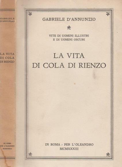 La vita di Cola Di Rienzo - Gabriele D'Annunzio - copertina
