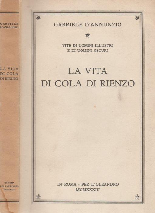 La vita di Cola Di Rienzo - Gabriele D'Annunzio - copertina