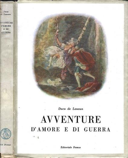 Avventure D'Amore E Di Guerra - Duca de Lauzun - copertina