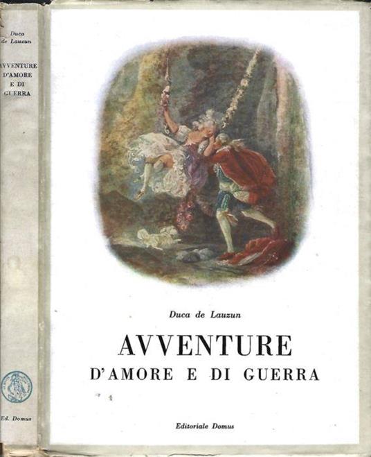 Avventure D'Amore E Di Guerra - Duca de Lauzun - copertina