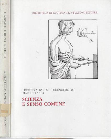 Scienza e senso comune - Luciano Albanese - copertina
