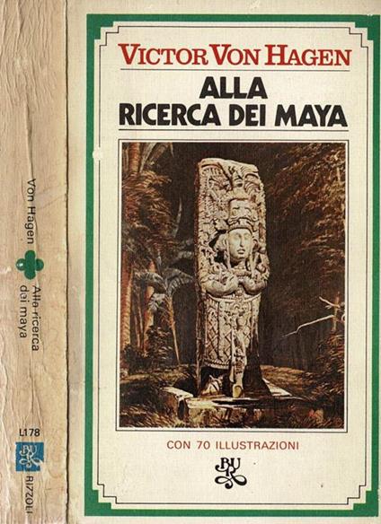 Alla ricerca dei Maya - Victor von Hagen - copertina