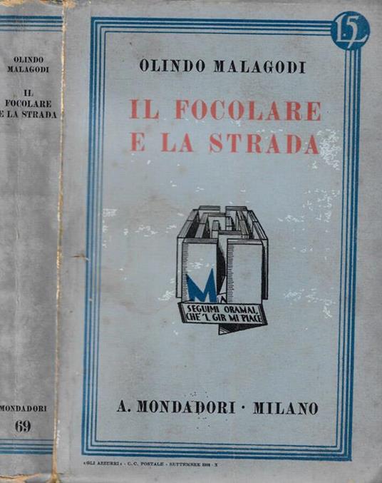 Il focolare e la strada - Olindo Malagodi - copertina