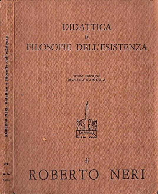 Didattica e Filosofie dell' Esistenza - Roberto Neri - copertina