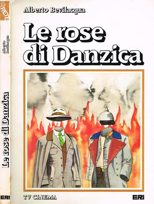 Le rose di Danzica - Alberto Bevilacqua - copertina