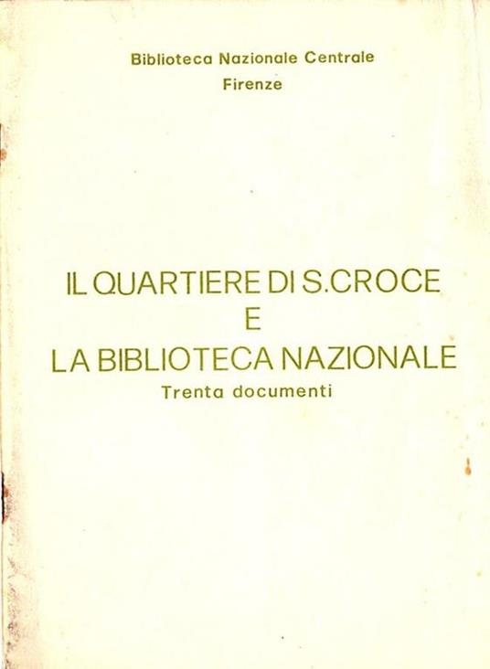 Il quartiere di S. Croce e la Biblioteca Nazionale - copertina