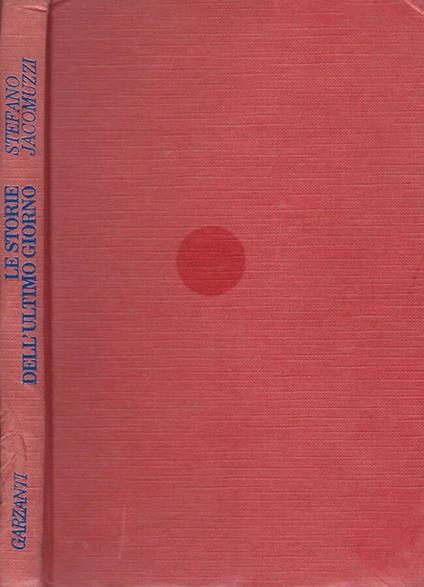 Le Storie Dell'Ultimo Giorno - Stefano Jacomuzzi - copertina