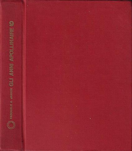 Gli anni di Apollinaire - Pasquale A. Jannini - copertina