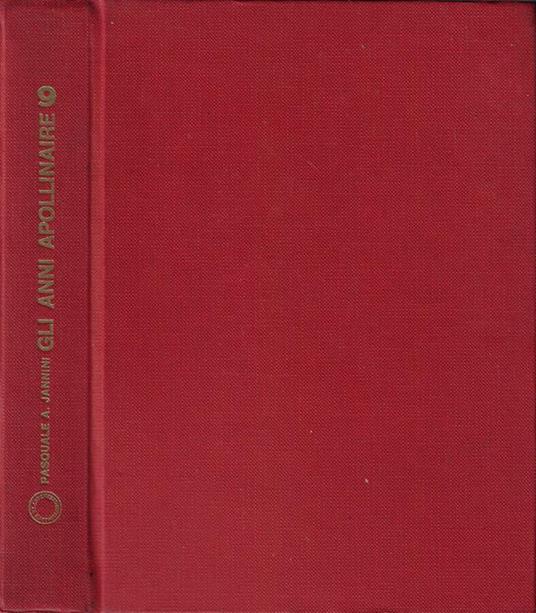 Gli anni di Apollinaire - Pasquale A. Jannini - copertina