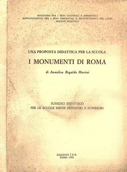 Una proposta didattica per la scuola. I monumenti di Roma - Annalisa Regaldo Marini - copertina