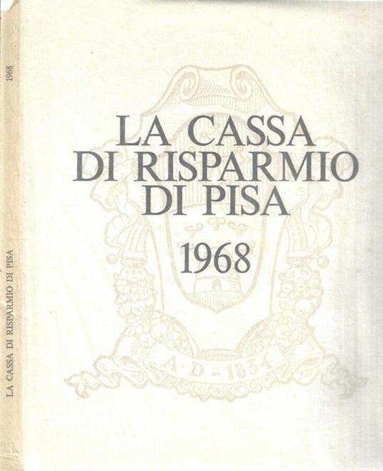 La Cassa Di Risparmio di Pisa 1968 - copertina