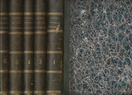 Storia pittorica della Italia: Dal risorgimento delle Belle Arti fin presso al fine del XVIII secolo. Vol. I-III-IV-V-VI - Luigi Lanzi - copertina