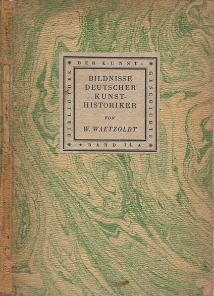 Bildnisse Deutscher Kunsthistoriker - Wilhelm Waetzoldt - copertina