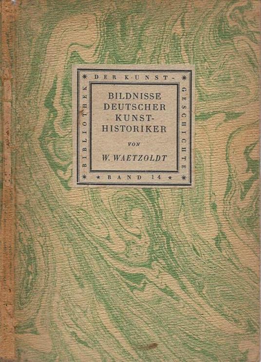 Bildnisse Deutscher Kunsthistoriker - Wilhelm Waetzoldt - copertina