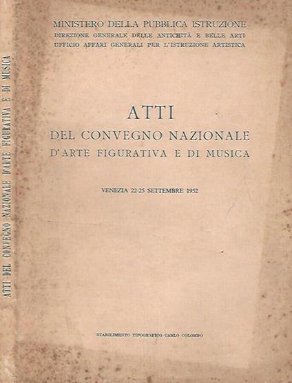 Atti del Convegno Nazionale d'arte figurativa e di musica - copertina