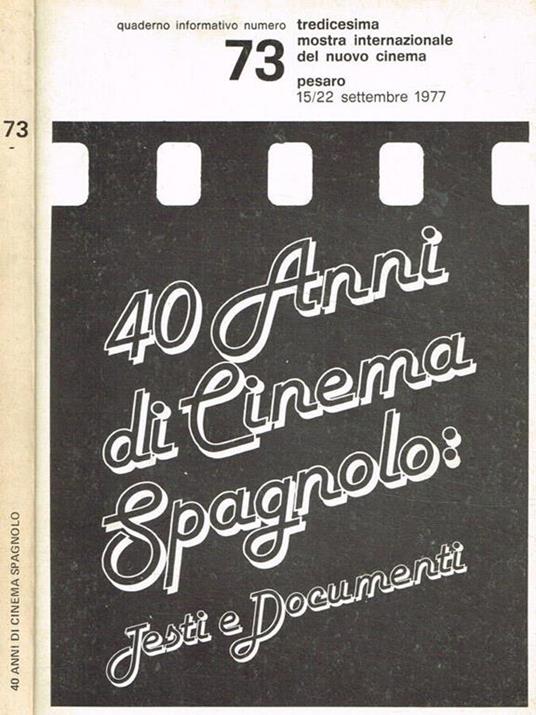40 anni di cinema spagnolo. Testi e documenti - copertina