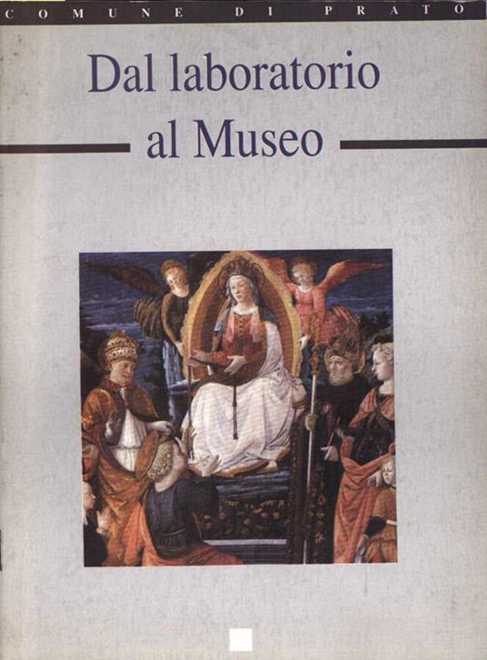 Dal laboratorio al museo - Marco Ciatti - copertina