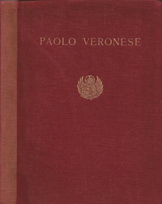 Mostra di Paolo Veronese - Rodolfo Pallucchini - copertina