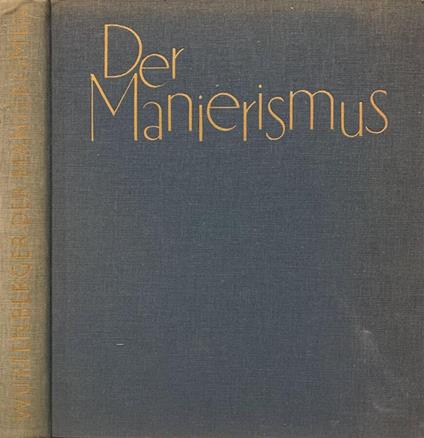 Der Manierismus - Franzsepp Wurtenberger - copertina