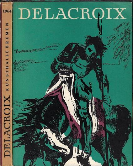 Eugène Delacroix 1798-1863 - copertina