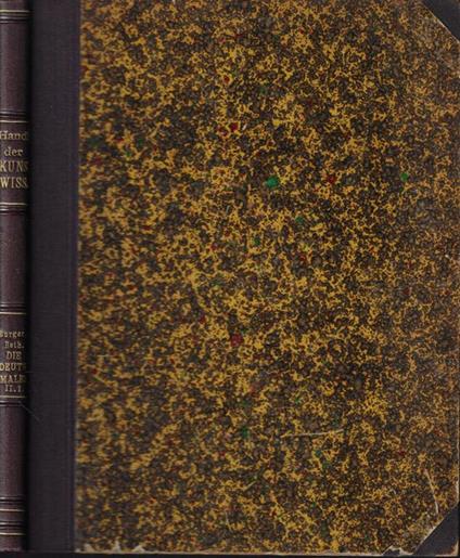 Die deutsche Malerei vom ausgehenden mittelalter bis zum ende der renaissance Vol. II- Die Osterreichisch-bayerischen lande. Schwaben, Oberrhein und die Schweiz bis 1420 - copertina