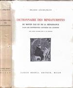 Dictionnaire des miniaturistes du moyen age et de la reinaissance dans les differentes contrées de l'Europe