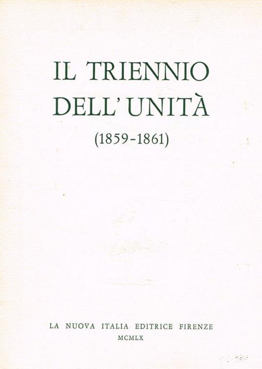 Il triennio dell'unità (1859-1861) - Franco Antonicelli - copertina
