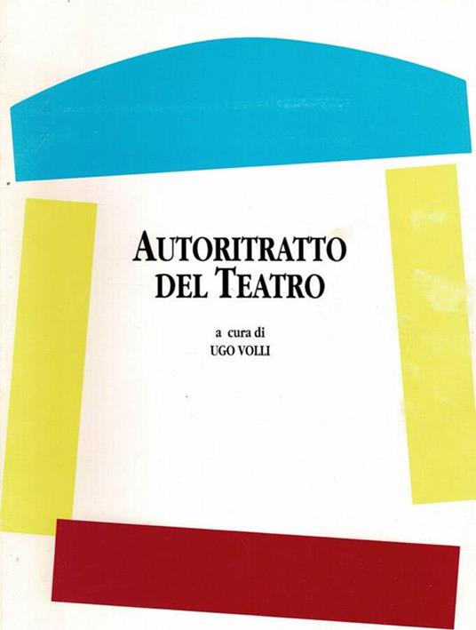 Autoritratto del teatro - Ugo Volli - copertina