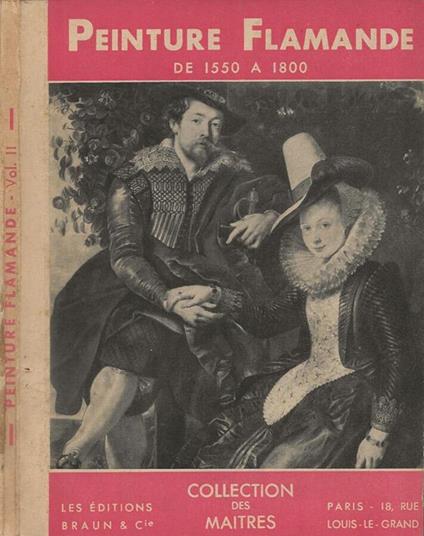 Peinture flamande. Vol. II: De 1550 a 1800 - Paul Fierens - copertina