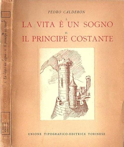 La vita è un sogno - Il principe costante - Pedro Calderón de la Barca - copertina