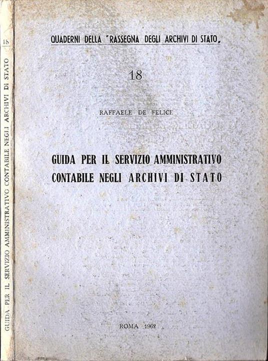 Guida per il servizio amministrativo contabile negli Archivi di Stato - Raffaele De Felice - copertina