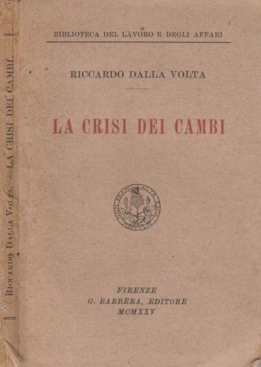 La crisi dei cambi - Riccardo Dalla Volta - copertina