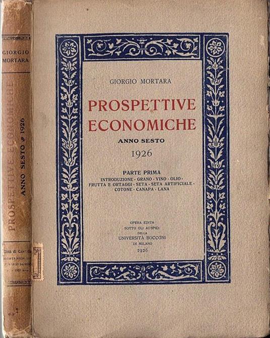 Prospettive economiche. Anno VI parte prima - Giorgio Mortara - copertina