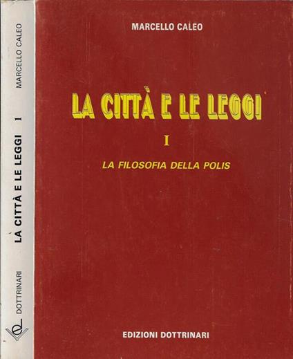 La città e le leggi Vol. I - Marcello Caleo - copertina