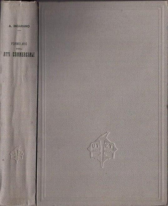 Formolario degli Atti Commerciali - Alessandro Ingaramo - copertina