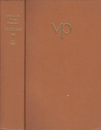 Lo scialo - Vol. II - Vasco Pratolini - copertina