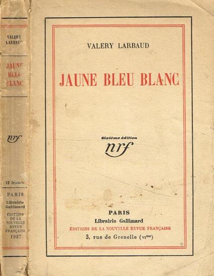 Jaune bleu blanc - Valéry Larbaud - copertina