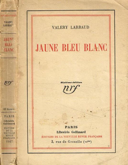 Jaune bleu blanc - Valéry Larbaud - copertina