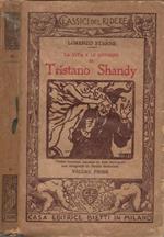 La vita e le opinioni di Tristano Shandy. Vol. I