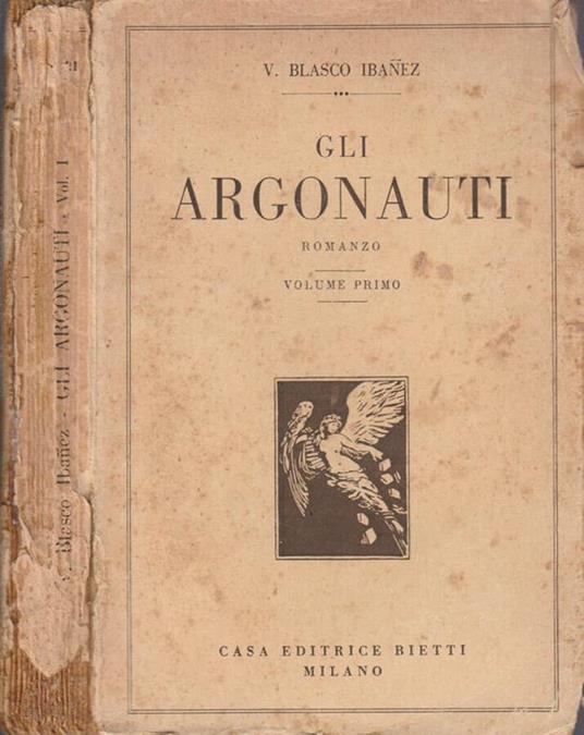 Gli argonauti vol I - Vicente Blasco Ibáñez - copertina