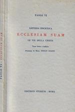 Lettera enciclica Ecclesiam Suam le vie della Chiesa