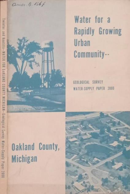 Water for a Rapidly Growing Urban Community, Oakland County, Michigan - copertina