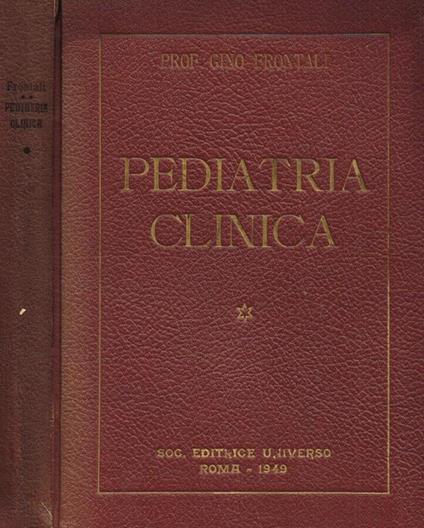 Pediatria clinica per medici e studenti vol.I - Gino Frontali - copertina