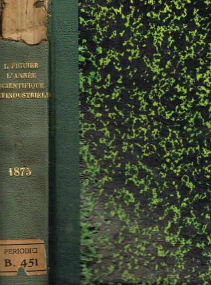 L' Année Scientifique et industrielle. Dix-neuvieme année 1876 - Luigi Figuier - copertina